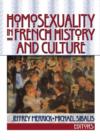 Homosexuality in French History and Culture - Book