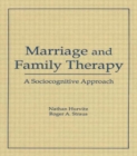 Marriage and Family Therapy : A Sociocognitive Approach - Book