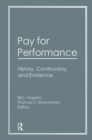 Pay for Performance : History, Controversy, and Evidence - Book