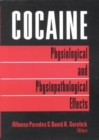 Cocaine : Physiological and Physiopathological Effects - Book