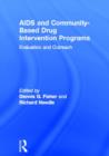 AIDS and Community-Based Drug Intervention Programs : Evaluation and Outreach - Book