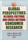 Global Perspectives in Cross-Cultural and Cross-National Consumer Research - Book