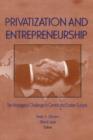 Privatization and Entrepreneurship : The Managerial Challenge in Central and Eastern Europe - Book