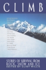 Climb : Stories of Survival from Rock, Snow, and Ice - Book