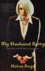My Husband Betty : Love, Sex, and Life with a Crossdresser - Book