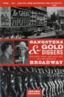 Gangsters and Gold Diggers : Old New York, the Jazz Age, and the Birth of Broadway - Book