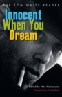 Innocent When You Dream : The Tom Waits Reader - Book