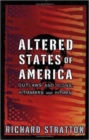 Altered States of America : Outlaws and Icons, Hitmakers and Hitmen - Book