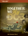 Together We Fly: Voices from the DC-3 - eBook