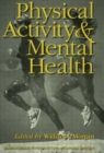 Physical Activity And Mental Health - Book