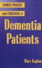 Clinical Practice With Caregivers Of Dementia Patients - Book