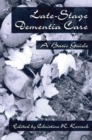 End-Stage Dementia Care : A Basic Guide - Book