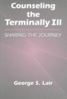 Counseling the Terminally Ill : Sharing the Journey - Book