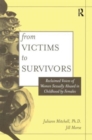 From Victim To Survivor : Women Survivors Of Female Perpetrators - Book