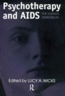 Psychotherapy And AIDS : The Human Dimension - Book