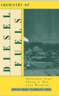Chemistry of Diesel Fuels - Book