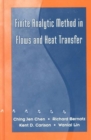 Finite Analytic Method in Flows and Heat Transfer - Book