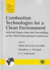 Combustion Technology for a Clean Environment : Selected Papers for the Proceedings of the Third International Conference, Lisbon, Portugal, July 3-6, 1995 - Book
