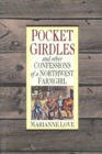 Pocket Girdles & Other Confessions of a Northwest Farm Girl - Book