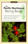 The Pacific Northwest Berry Book - Book