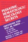 Pediatric Hematology/Oncology Secrets - Book
