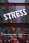 Public Enemy Number One -- Stress : A Practical Guide to the Effects of Stress & Nutrition on the Aging Process & Life Extension - Book