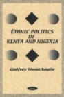 Ethnic Politics in Kenya & Nigeria : A Comparative Study - Book