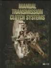 Manual Transmission Clutch Systems - Book
