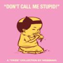Don't Call Me Stupid : A Yikes Collection - Book