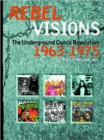 Rebel Visions : The Underground Comix Revolution 1963-1975 - Book