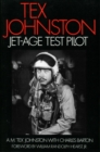 Tex Johnston : Jet-Age Test Pilot - Book