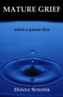 Mature Grief : When a Parent Dies - Book
