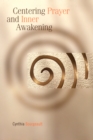 Centering Prayer and Inner Awakening - Book