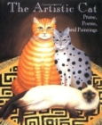 The Artistic Cat : Praise, Poems and Paintings - Book