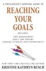 A Freelancer's Survival Guide to Reaching Your Goals - Book