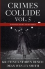 Crimes Collide, Vol. 5 : A Mystery Short Story Series - Book