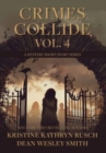 Crimes Collide, Vol. 4 : A Mystery Short Story Series - Book