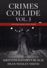 Crimes Collide, Vol. 5 : A Mystery Short Story Series - Book
