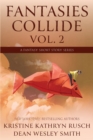 Fantasies Collide, Vol. 2 : A Fantasy Short Story Series - Book