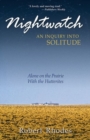 Nightwatch: An Inquiry Into Solitude : Alone On The Prairie With The Hutterites - Book