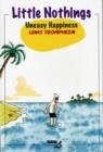 Little Nothings Vol.3 : Uneasy Happiness - Book