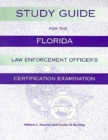 Study Guide for the Florida Law Enforcement Officer's Certification Examination - Book