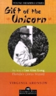 Gift of the Unicorn : The Story of Lue Gim Gong, Florida's Citrus Wizard - Book