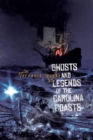 Ghosts and Legends of the Carolina Coasts - Book