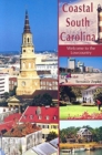 Coastal South Carolina : Welcome to the Lowcountry - Book