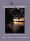 Florida Magnificent Wilderness : State Lands, Parks, and Natural Areas - Book