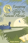 Easygoing Guide to Natural Florida : South Florida - Book
