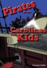 Pirates of the Carolinas for Kids - Book