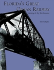 Florida's Great Ocean Railway - eBook