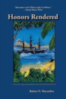 Honors Rendered - Book